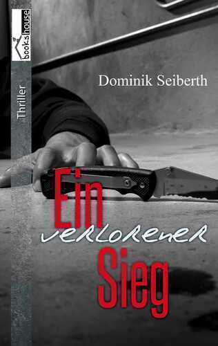 Ein verlorener Sieg — Dominik Seiberth