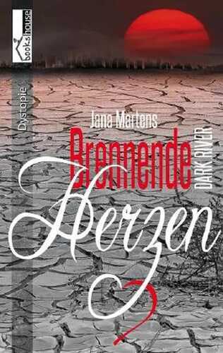 Brennende Herzen - Dark River