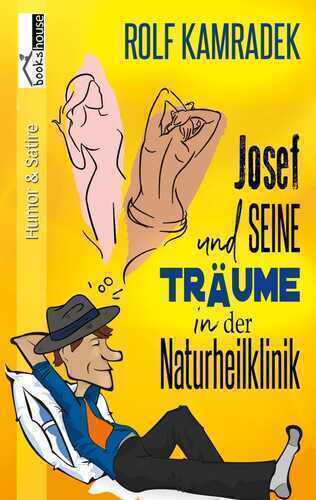 Josef und seine Träume in der Naturheilklinik