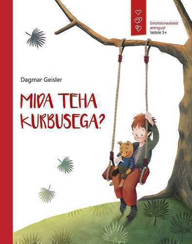 Mida teha kurbusega?