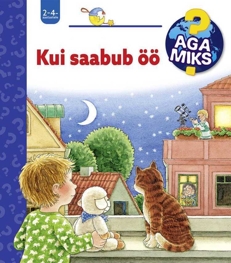Aga miks? Kui saabub öö