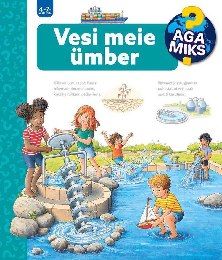 Aga miks? Vesi meie ümber
