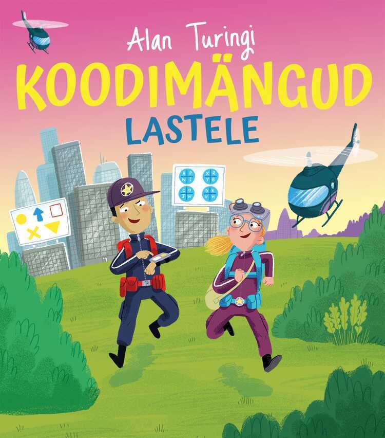 Alan Turingi koodimängud lastele. Tööraamat