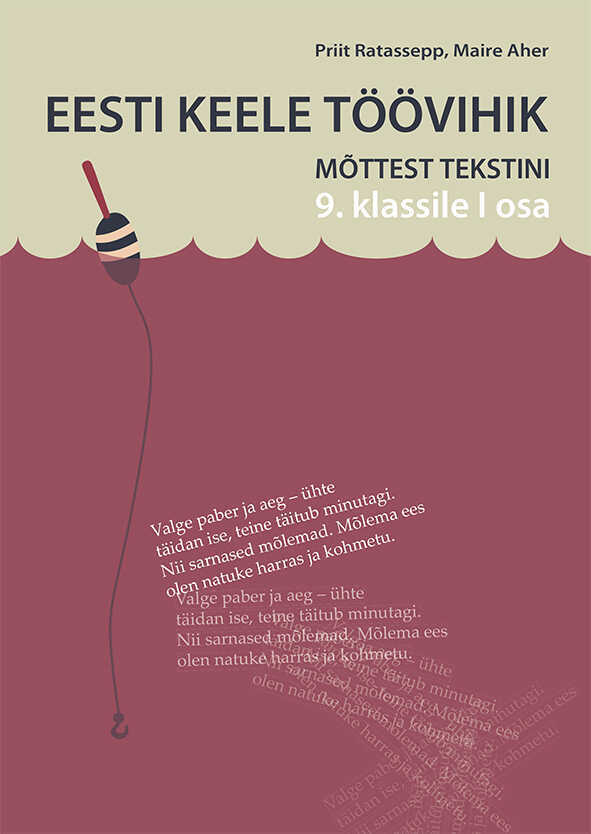 Eesti keele töövihik 9. klassile I osa. Mõttest tekstini