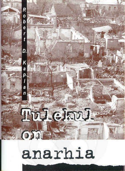 Tulekul on anarhia