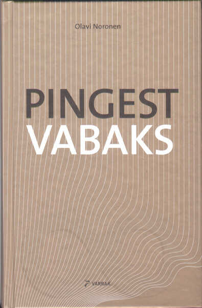Pingest vabaks
