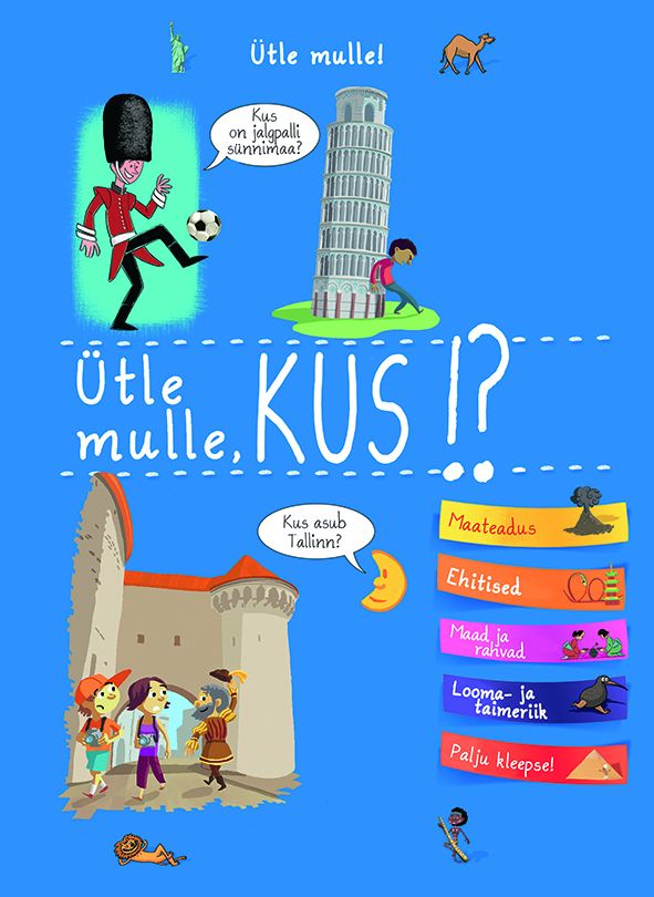 Ütle mulle, kus!?