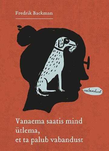 E-raamat: Vanaema saatis mind ütlema, et ta palub vabandust