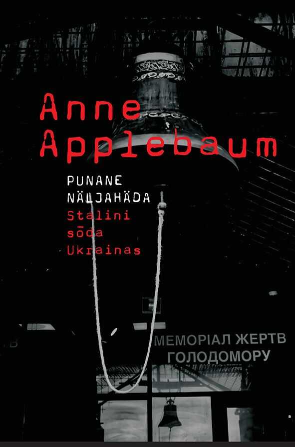 Punane Näljahäda. Stalini Sõda Ukrainas