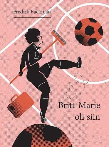 E-raamat: Britt-Marie oli siin