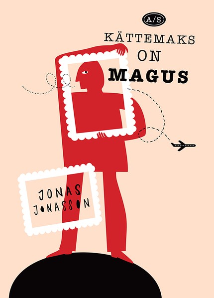 E-raamat: AS KÄTTEMAKS ON MAGUS — Jonas Jonasson