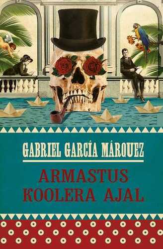 E-raamat: Armastus koolera ajal