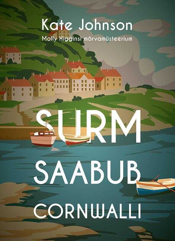 Surm saabub Cornwalli. Molly Higginsi mõrvamüsteerium