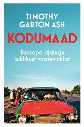 E-raamat: Kodumaad. Euroopa ajalugu isiklikust vaatevinklist