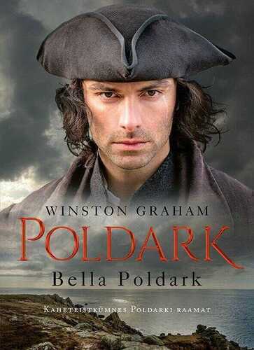 Bella Poldark. Kaheteistkümnes Poldarki raamat