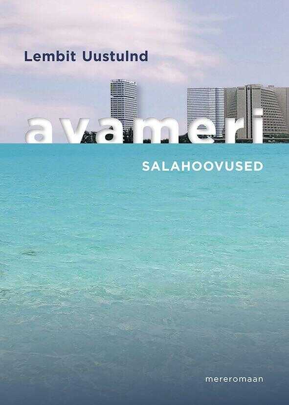 Avameri. Salahoovused