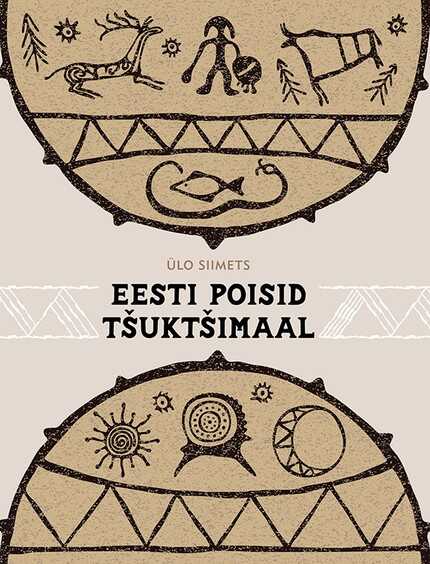 E-raamat: Eesti poisid Tšuktšimaal