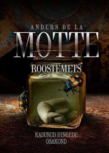 Roostemets. Kadunud hingede osakond