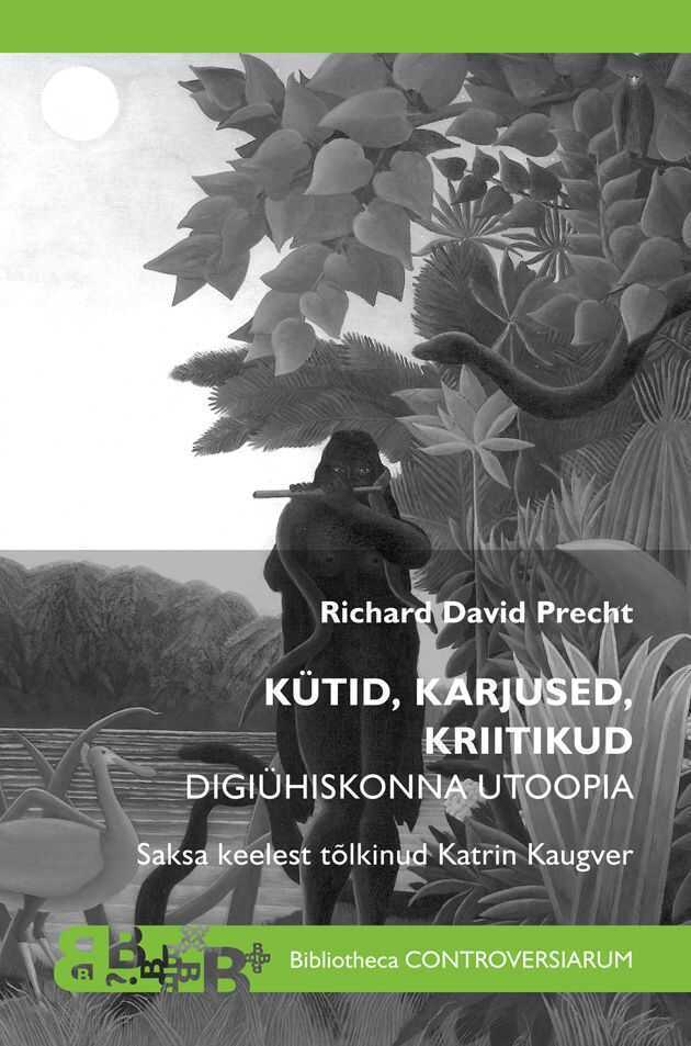 Kütid, Karjused, Kriitikud. Digiühiskonna Utoopia