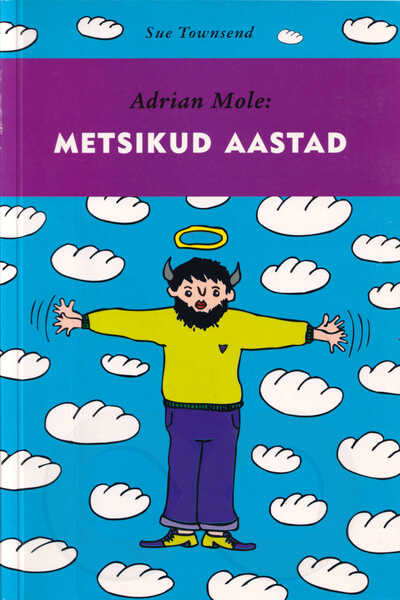 Adrian Mole: Metsikud aastad