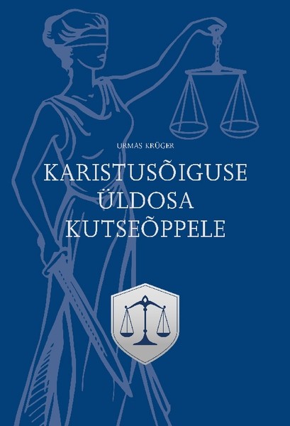 E-raamat: Karistusõiguse üldosa kutseõppele. Õpik