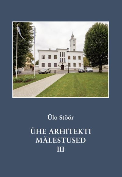 Ühe Arhitekti Mälestused 1967-1977 Iii