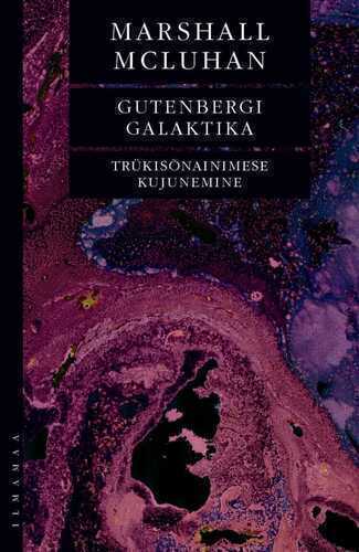 Gutenbergi Galaktika. Trükisõnainimese Kujunemine