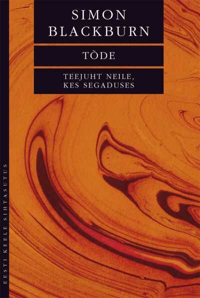 Tõde. Teejuht Neile, Kes Segaduses