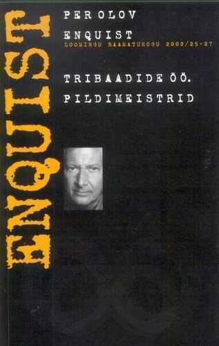 Tribaadide öö. Pildimeistrid