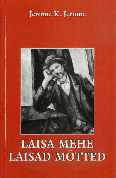 Laisa mehe laisad mõtted
