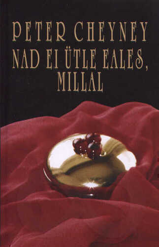Nad ei ütle eales, millal