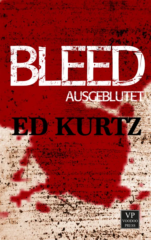 Bleed: Ausgeblutet