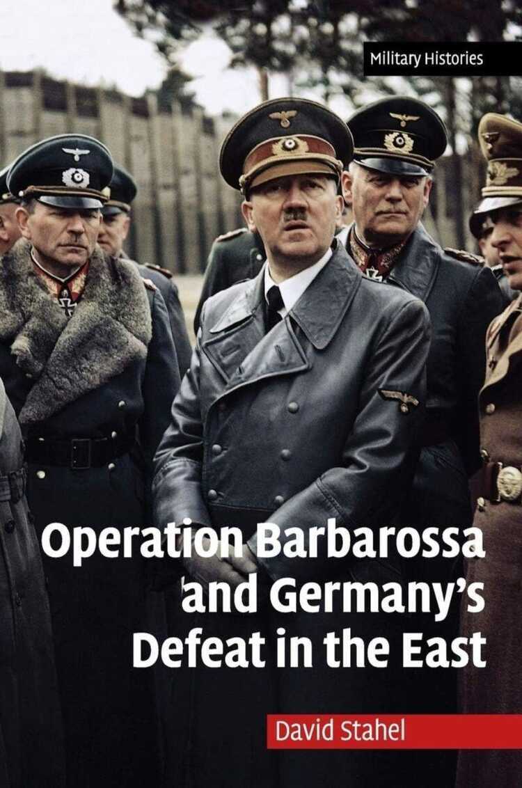Operation Barbarossa and Germany's Defeat in the East