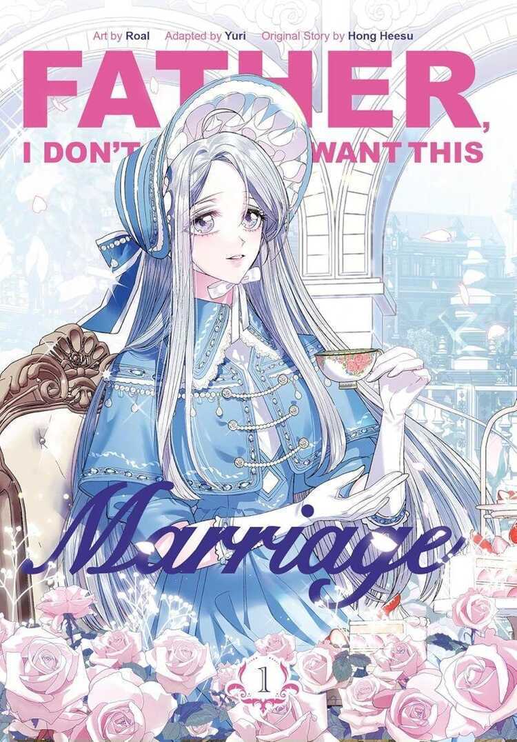 Father, I Don't Want this Marriage!, Vol. 1