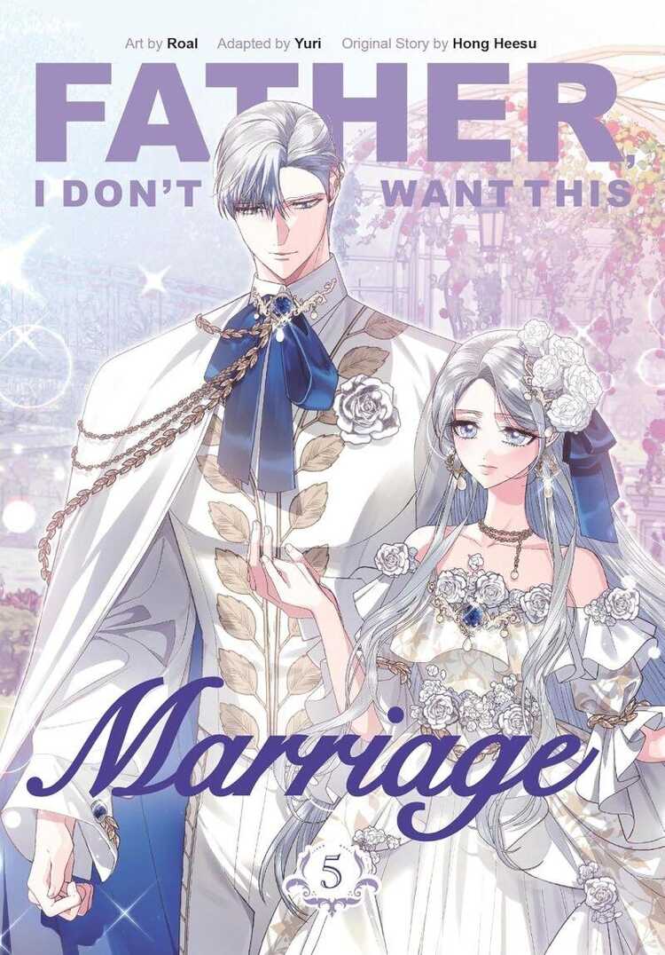 Father, I Don't Want this Marriage!, Vol. 5