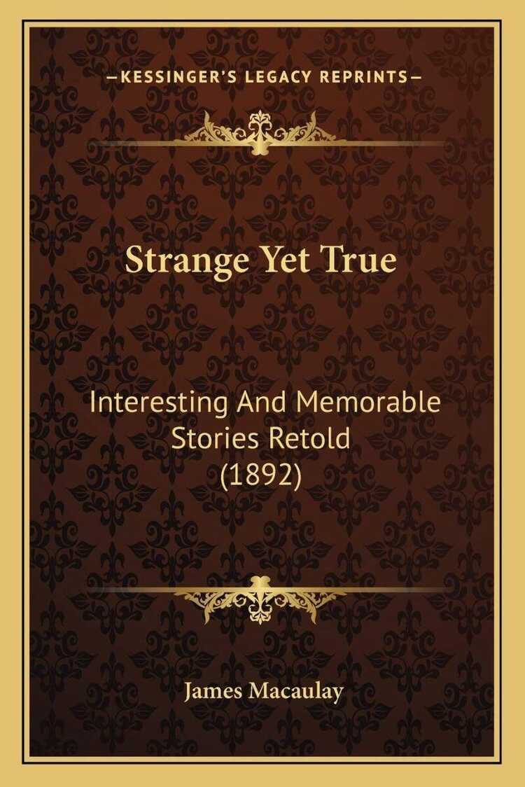 Strange Yet True