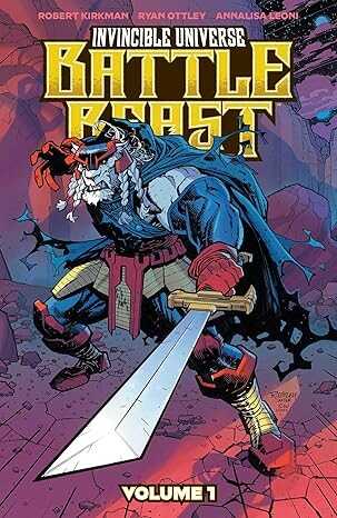 Invincible Universe: Battle Beast, Vol. 1: Heart of Glory