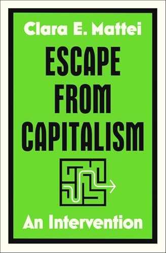 Escape from Capitalism: An Intervention