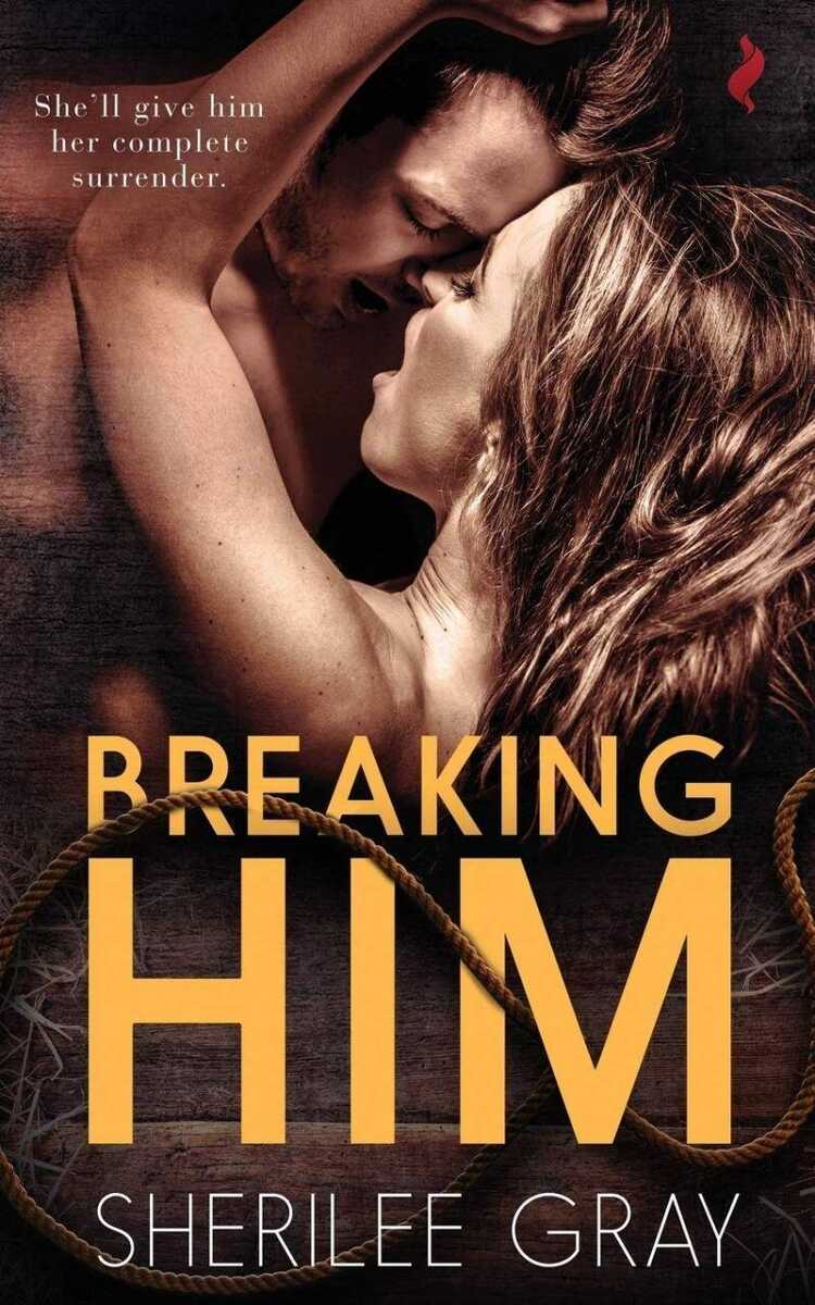Breaking Him
