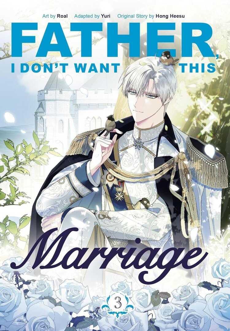 Father, I Don't Want this Marriage!, Vol. 3