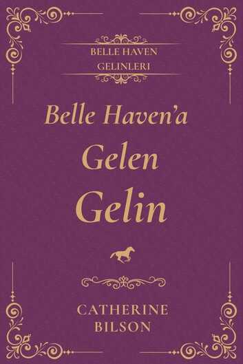 Belle Haven'a Gelen Gelin