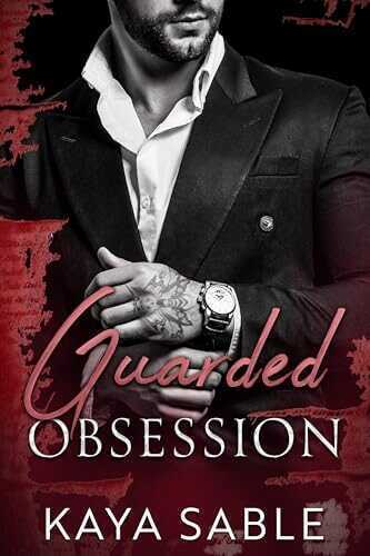 Guarded Obsession