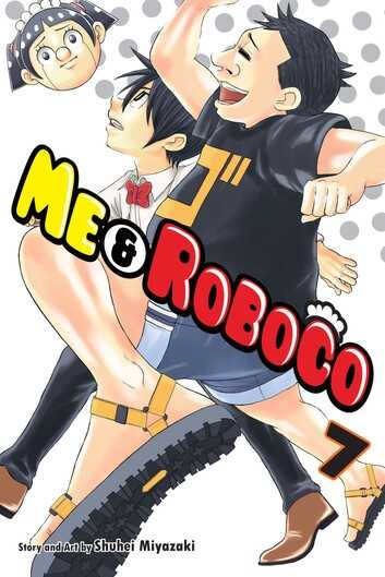 Me & Roboco, Vol. 7: Love & Roboco