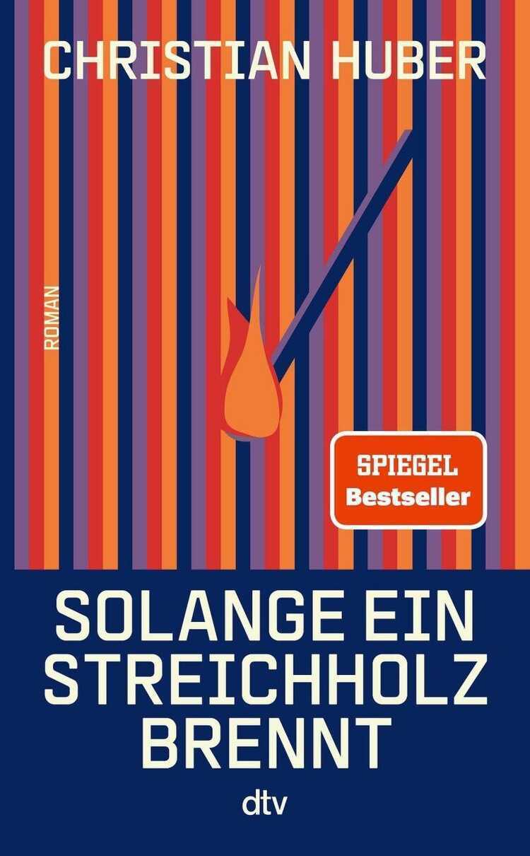 Solange ein Streichholz Brennt — Christian Huber