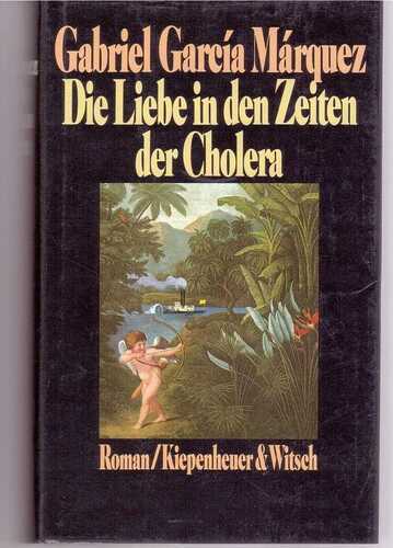 Die Liebe in den Zeiten der Cholera