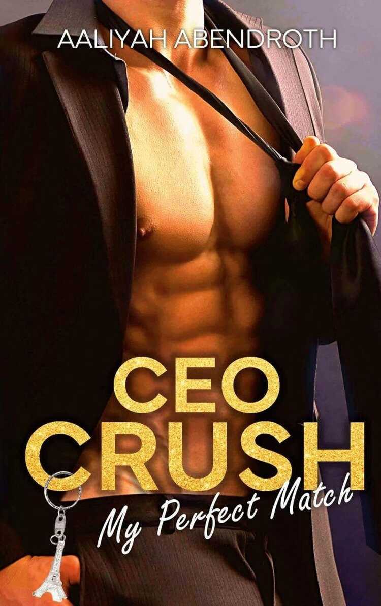 CEO Crush: My Perfect Match — Aaliyah Abendroth