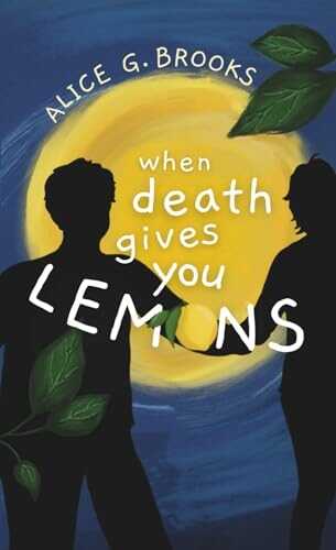 When Death Gives You Lemons