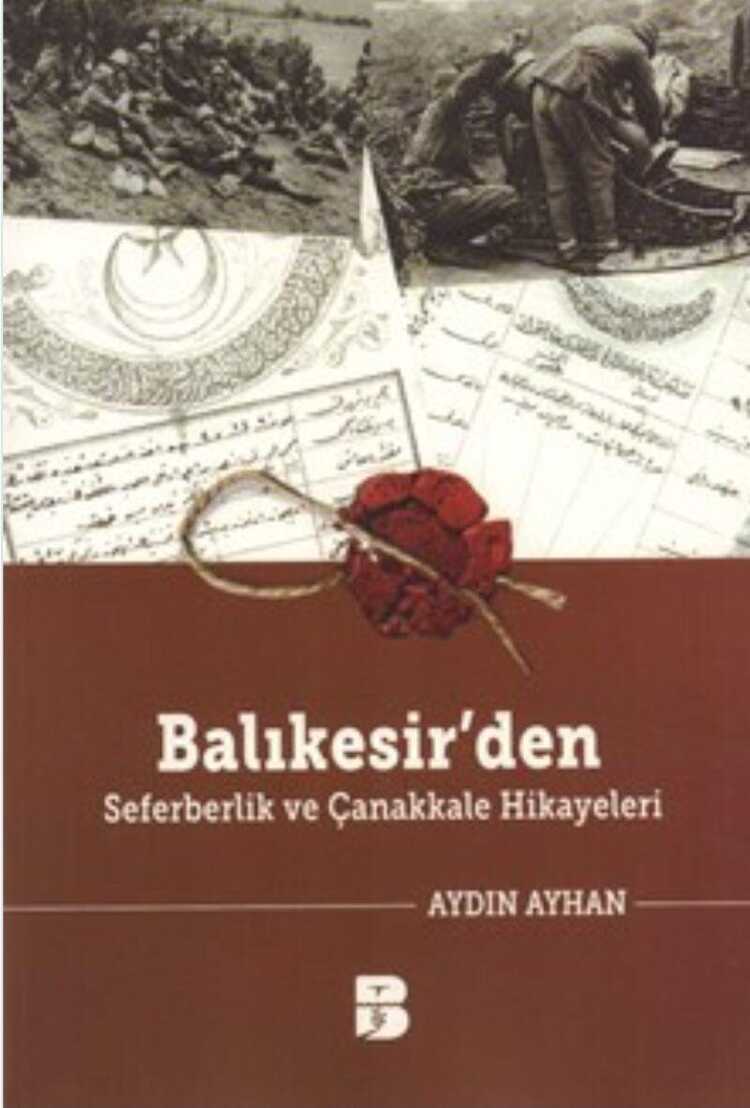 Balıkesir'den Seferberlik ve Çanakkale Hikayeleri