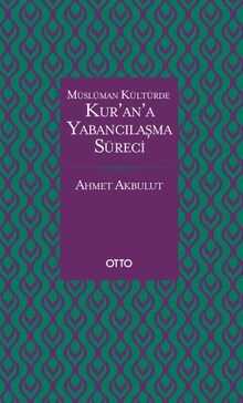 Kur'an'a Yabancılaşma Süreci