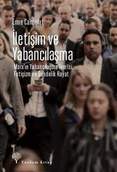 İletişim ve Yabancılaşma